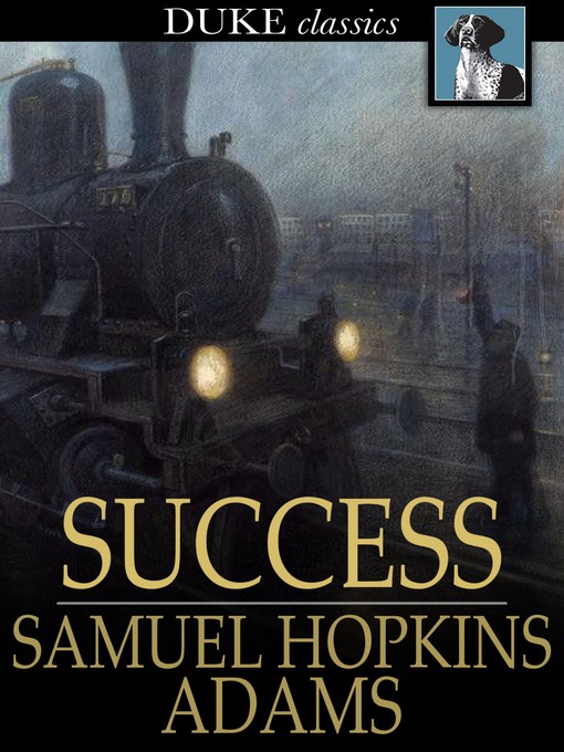Title details for Success by Samuel Hopkins Adams - Available